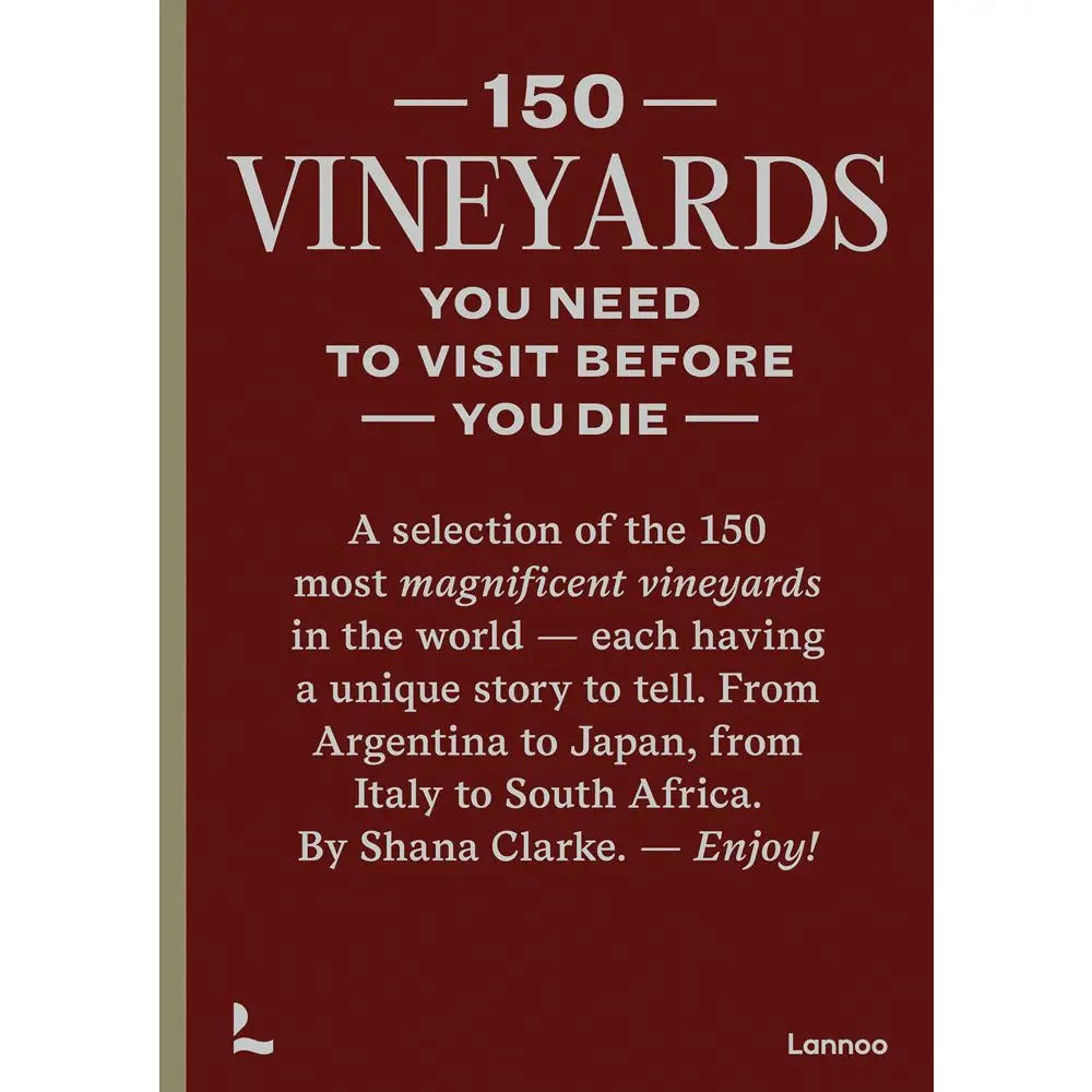 150 Vineyards Before You Die